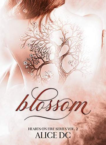 Blossom: Hearts on Fire Series Vol. 2